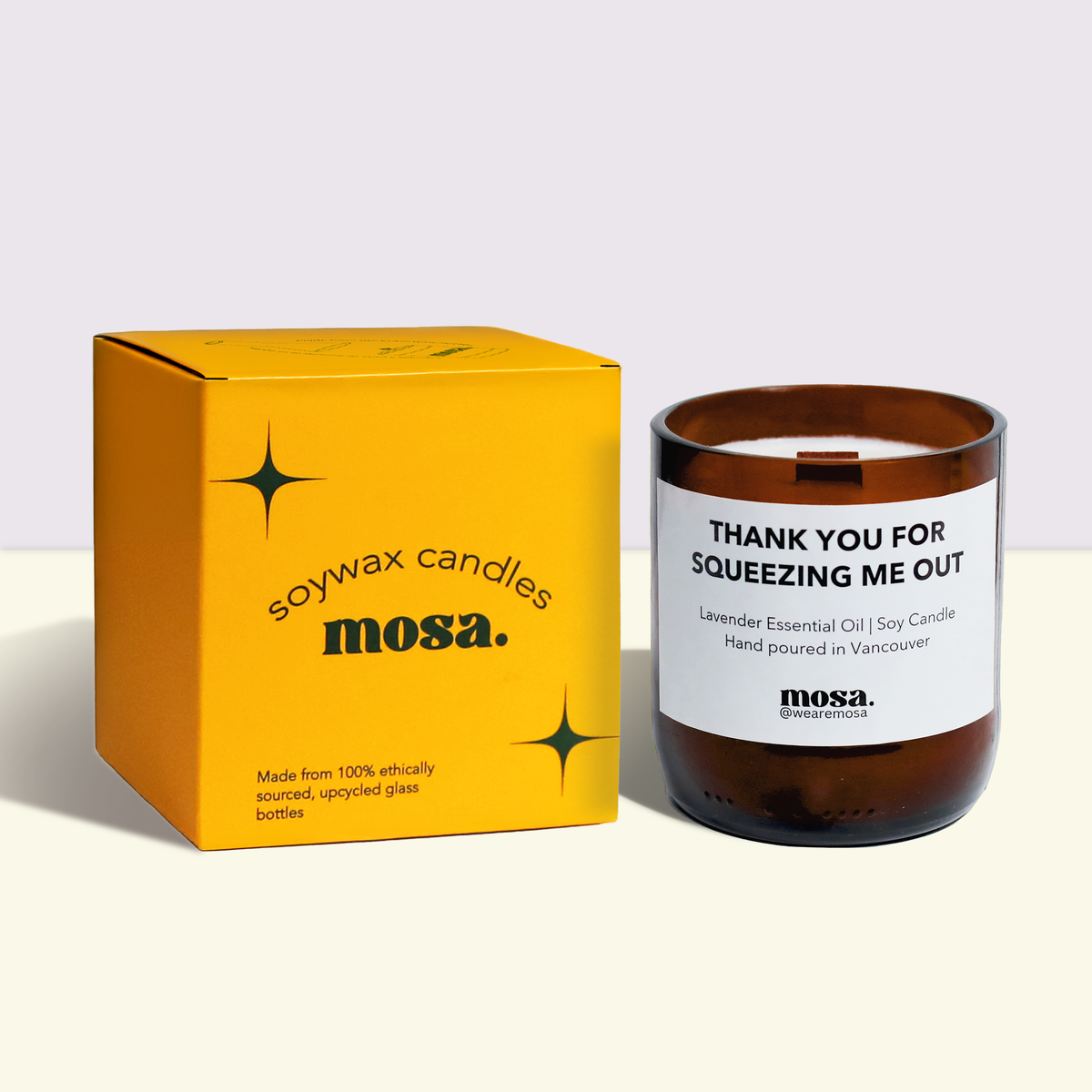 Thank you for squeezing me out - Lavender Essential Oil Candle